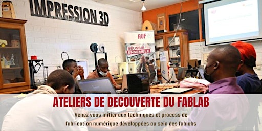 Immagine principale di Ateliers de découverte du Fablab 