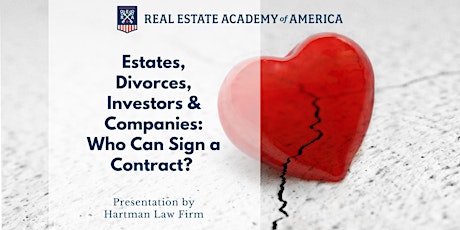 Estates, Divorces, Investors & Companies - Who Can Sign a Contract