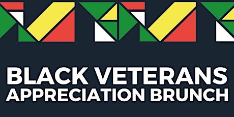California Black Veterans Appreciation Brunch and History Celebration