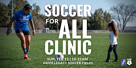 California Storm's Soccer for All Clinic @ Davis Legacy Soccer Fields