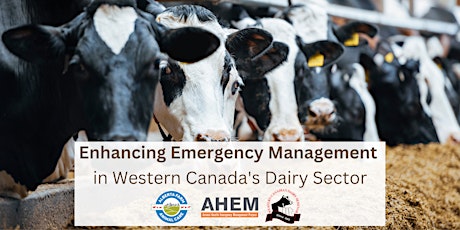 Enhancing Emergency Management in Western Canada's Dairy Sector