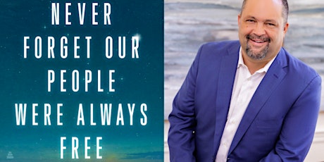Ben Jealous' "Never Forget Our People Were Always Free" Book Signing