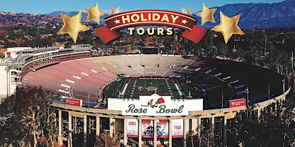 Rose Bowl Stadium Holiday Tours - December 27th, 10:30AM & 12:30PM