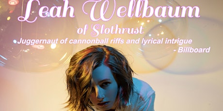Leah Wellbaum (of Slothrust) with special guest Ash Tuesday
