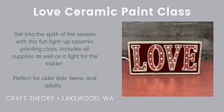 Light Up Love Ceramic Painting Class - Great for Kids, Teens, and Adults
