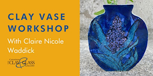 Clay Vase Workshop with Claire Nicole Waddick