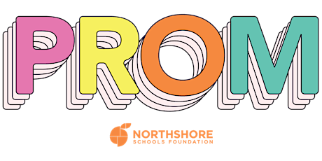 PROM - benefitting the Northshore Schools Foundation