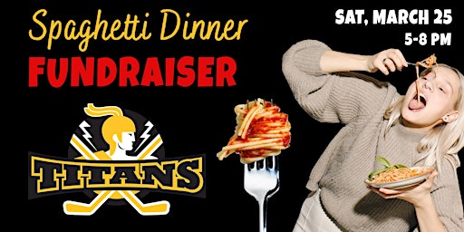 Minneapolis Titans & Starwhals Hockey Annual Spaghetti Dinner Fundraiser