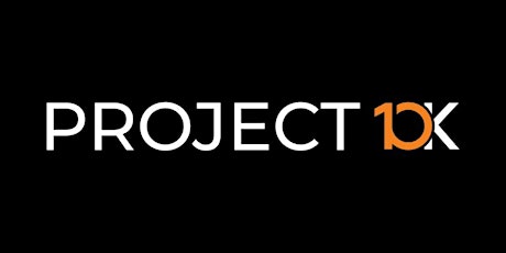 Project10K:  An Excellent Founder Driving a Moonshot Opportunity