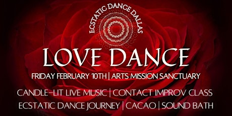 Ecstatic Dance Dallas {LOVE DANCE} in the Arts Mission Sanctuary