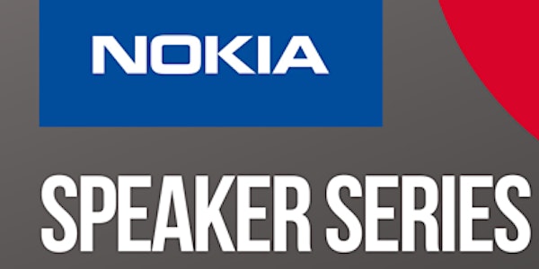 Speaker Series Featuring Nokia