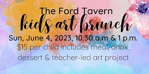 Kids' Art Brunch at the Ford Tavern primary image