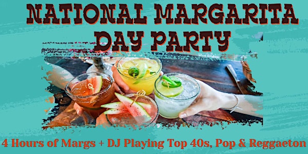 National Margarita Day Party - Margs, Top40/Pop Music at Moe’s Cantina