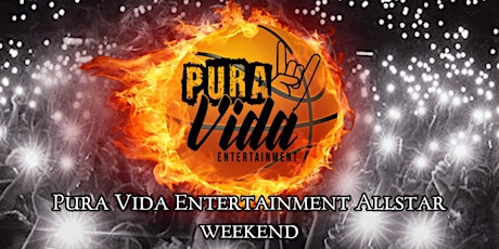 Pura Vida Entertainment Local Allstar's Weekend Event