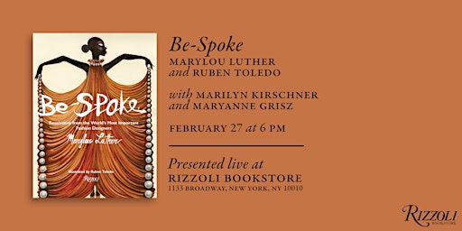 Marylou Luther and Ruben Toledo Present Be-Spoke