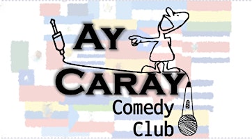 ¡Ay Caray! Comedy Club - Risas en español (Pre-grève)