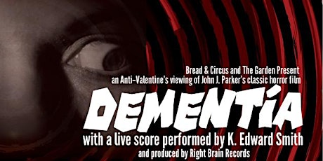 Anti-Valentine's viewing of Dementia with Live Score