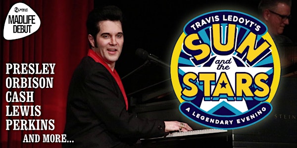 Sun and the Stars - Presley, Orbison, Cash, Lewis & Perkins Tribute