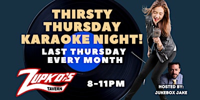 Imagem principal de Thirsty Thursday Karaoke @ Zupkos Tavern