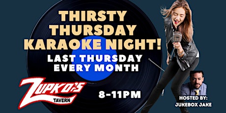 Thirsty Thursday Karaoke @ Zupkos Tavern