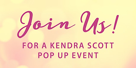 Join us for a Kendra Scott pop up event in Austin, TX! primary image
