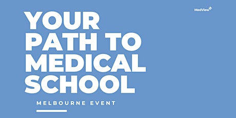Your Path to Medical School | Melbourne