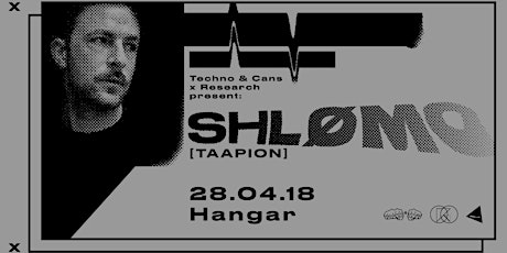 Shlømo at Hangar [Techno & Cans x Research] primary image