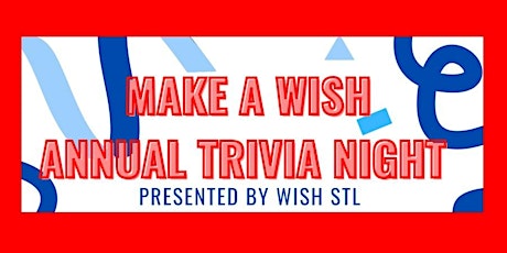 Make A Wish - Annual Trivia Night