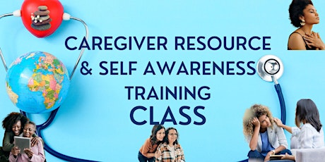 Caregiver Resource & Self Awarness Training
