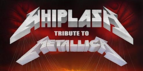 WHIPLASH - A Tribute to Metallica