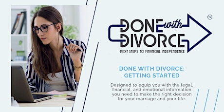 Done with Divorce® Getting Started Online Workshop