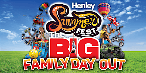 Immagine principale di Henley Summer Fest -  The Big Family Day Out! 