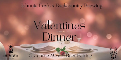 Johnnie Fox's x Backcountry Brewing Valentines Dinner & Beer Pairing