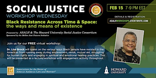 'Workshop Wednesdays' from ASALH x Howard Univ. Social Justice Consortium