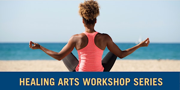 Roots Community Healing Program presents Healing Arts Workshop Series