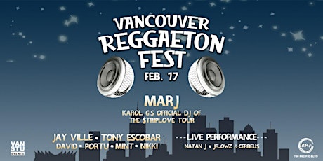 VANCOUVER REGGAETON FEST (Feb 17th, 2023)