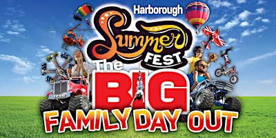 Primaire afbeelding van Harborough Summer Fest -  The Big Family Day Out!