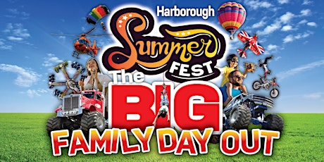Image principale de Harborough Summer Fest -  The Big Family Day Out!