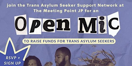 Open Mic Poetry Night  Fundraiser for Trans Asylum Seekers Network