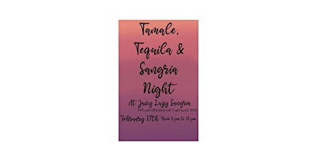 Tamale, Tequila & Sangria Night