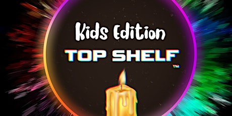 TopShelf Kids Candle Class