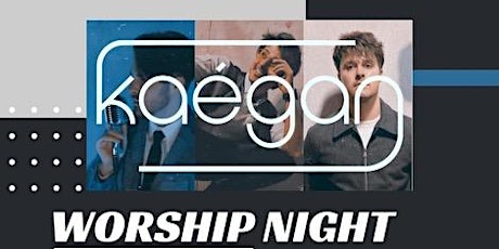 Worship Night with Kaégan primary image