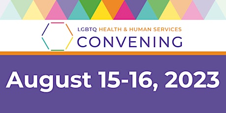 California LGBTQ Health & Human Services Convening 2023