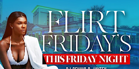 The R&B Social | Flirt Fridays Now  • NOW AT BLUE MARTINI-BUCKHEAD