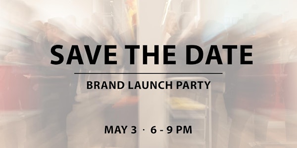 Brand Launch Party!