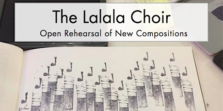 Lalala Open Rehearsal primary image