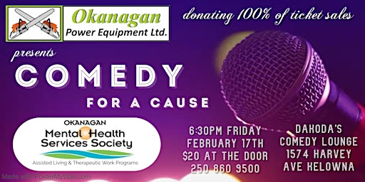 Comedy for a Cause for Okanagan Mental Health by Okanagan Power Equipment