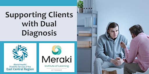 Supporting Clients with Dual Diagnosis (FREE WEBINAR) primary image