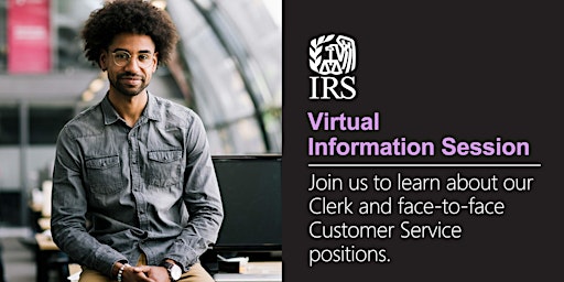 IRS Clerks and Customer Service Positions - Virtual Information Session