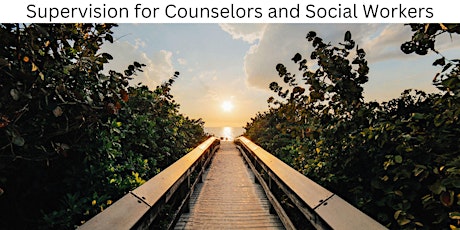 Supervision for Counselors and Social Workers